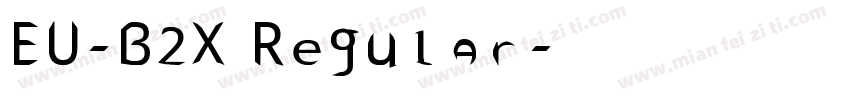 EU-B2X Regular字体转换